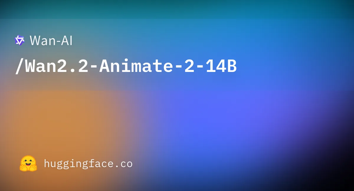 Wan-Animate-2 開源角色動畫模型:14B 高保真動態生成與視角控制實測
